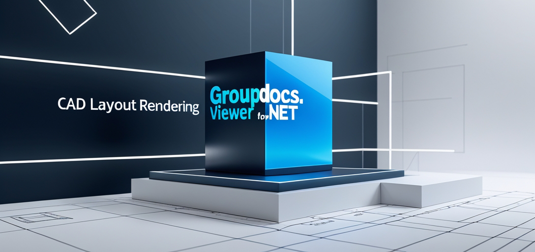 Kết xuất bố cục CAD hiệu quả trong GroupDocs.Viewer cho .NET
