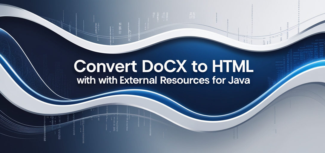 Convert DOCX to HTML with External Resources with GroupDocs.Viewer for Java