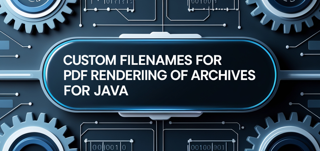 Custom Filenames for PDF Rendering of Archives with GroupDocs.Viewer for Java