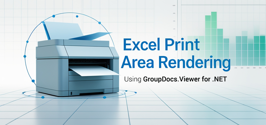 Efficient Excel Print Area Rendering in GroupDocs.Viewer for .NET
