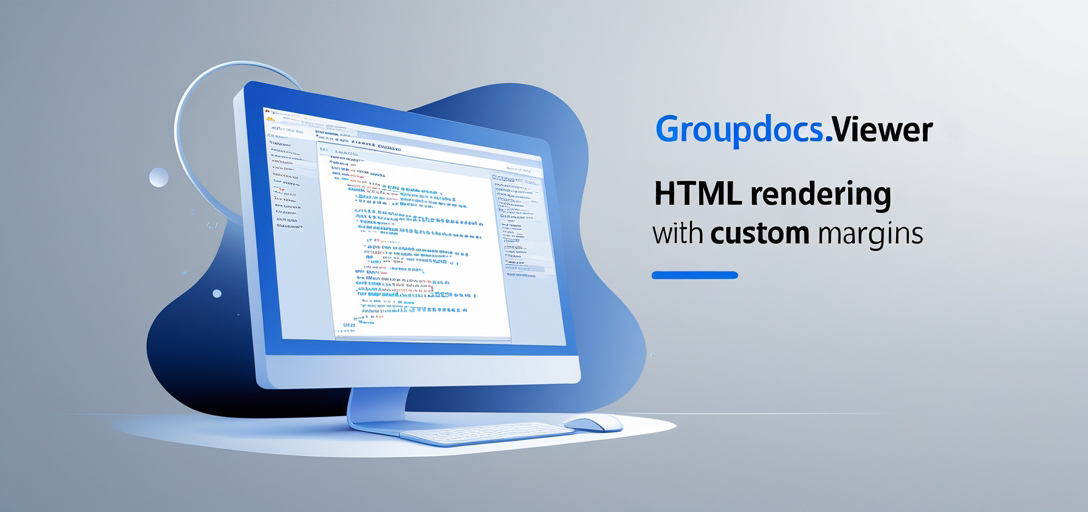 GroupDocs.Viewer for .NET でのカスタム マージンを使用した HTML レンダリング