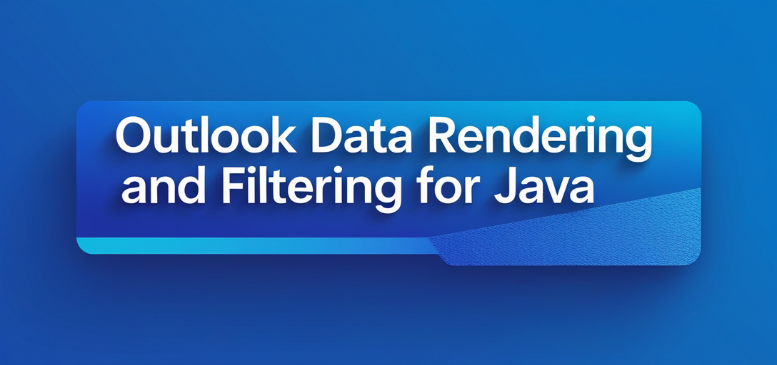 Outlook Data Rendering and Filtering with GroupDocs.Viewer for Java