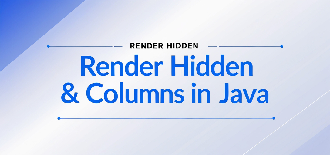 Render Hidden Rows & Columns with GroupDocs.Viewer for Java
