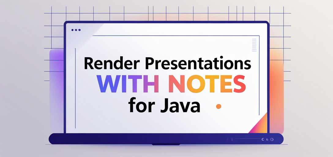 Render Presentations with Notes with GroupDocs.Viewer for Java