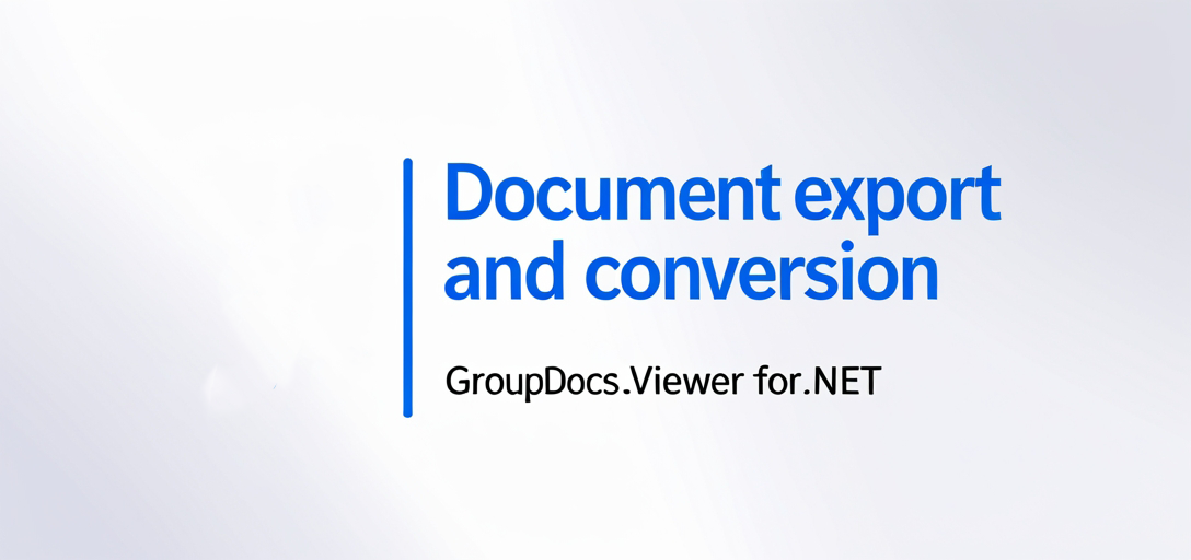 使用 GroupDocs.Viewer for .NET 进行文档加载和源处理