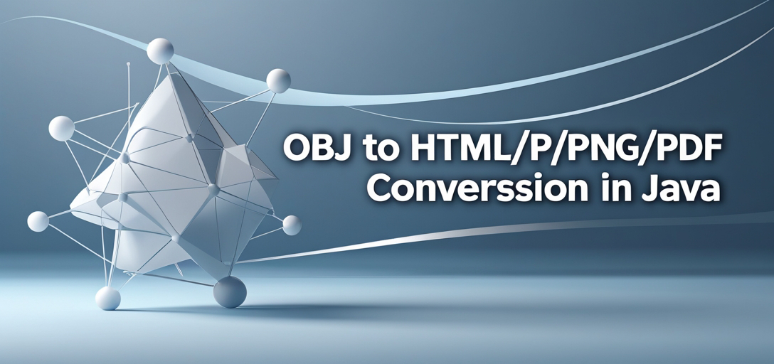 OBJ to HTML/JPG/PNG/PDF Conversion in Java with GroupDocs.Viewer for Java