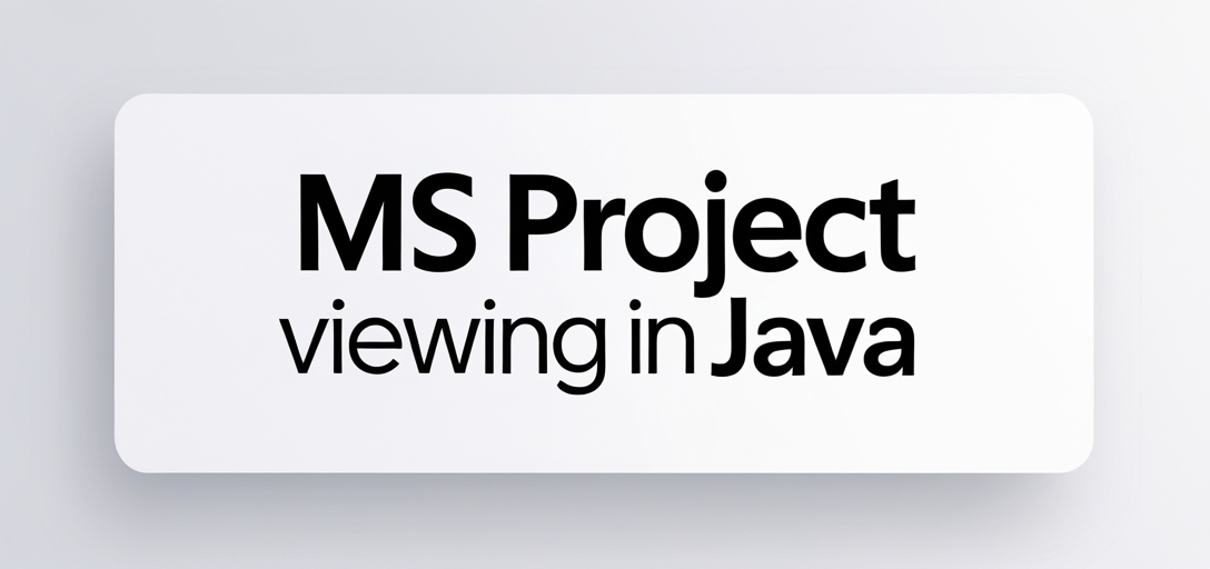 MS Project Viewing with GroupDocs.Viewer for Java