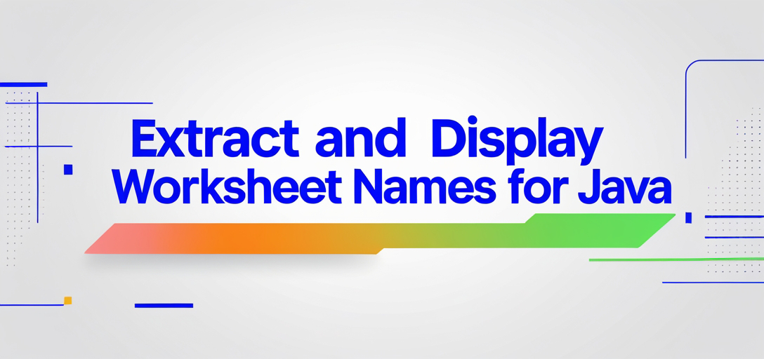 Extract and Display Worksheet Names with GroupDocs.Viewer for Java
