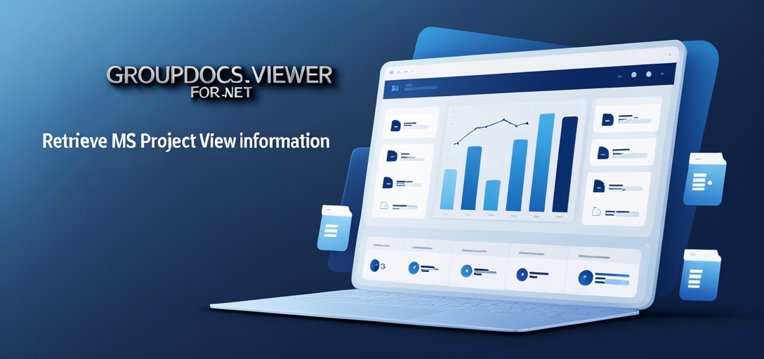 Retrieve MS Project View Information with GroupDocs.Viewer for .NET