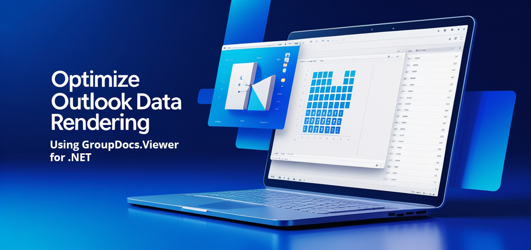 Optimize Outlook Data Rendering with GroupDocs.Viewer .NET