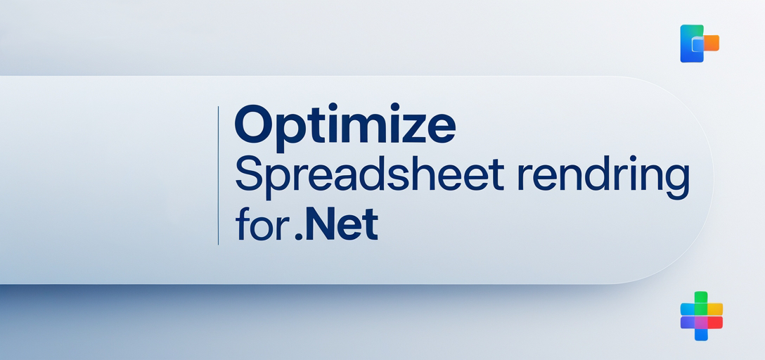 Optimize Spreadsheet Rendering with GroupDocs.Viewer .NET