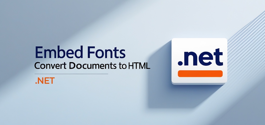 Embed Fonts and Convert Documents to HTML with GroupDocs.Viewer .NET