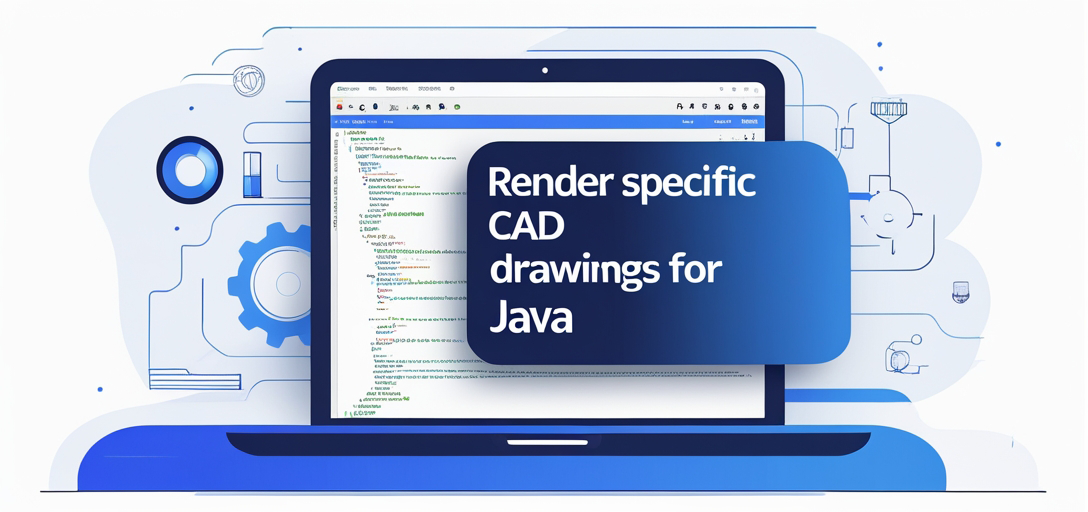 Render Specific CAD Drawings with GroupDocs.Viewer for Java