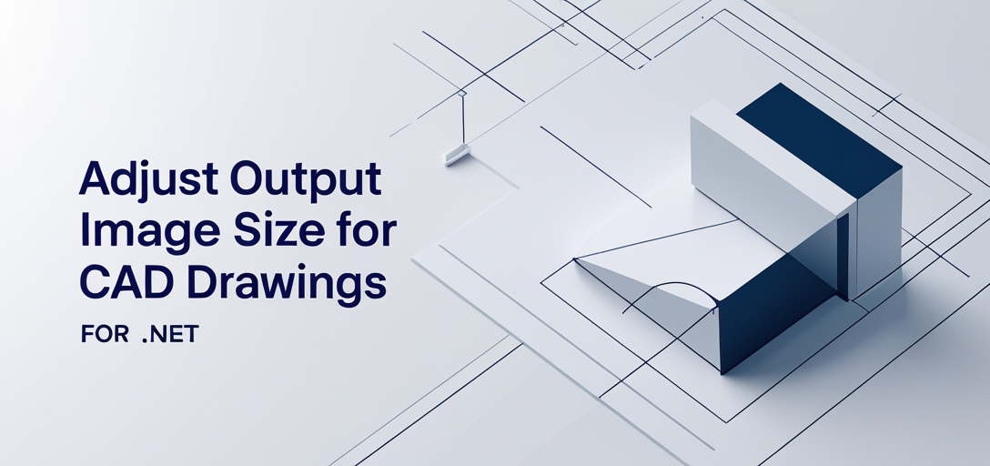 Adjust Output Image Size for CAD Drawings with GroupDocs.Viewer .NET