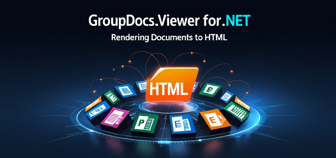 使用 GroupDocs.Viewer .NET 将文档呈现为 HTML