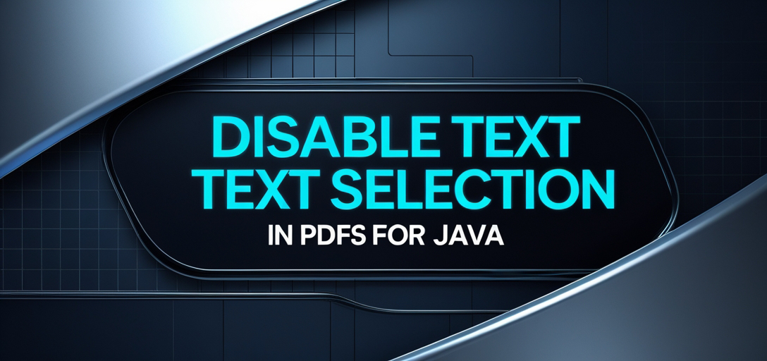 Disable Text Selection in PDFs with GroupDocs.Viewer Java